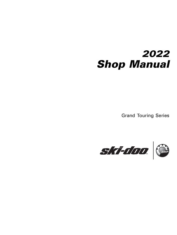 2022 Ski-Doo Grand Touring 600 900 ACE Snowmobiles Repair Service Manual PDF Download Sledmanuals