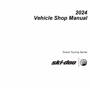 2024 SKI-DOO GRAND TOURING SERVICE REPAIR MANUAL